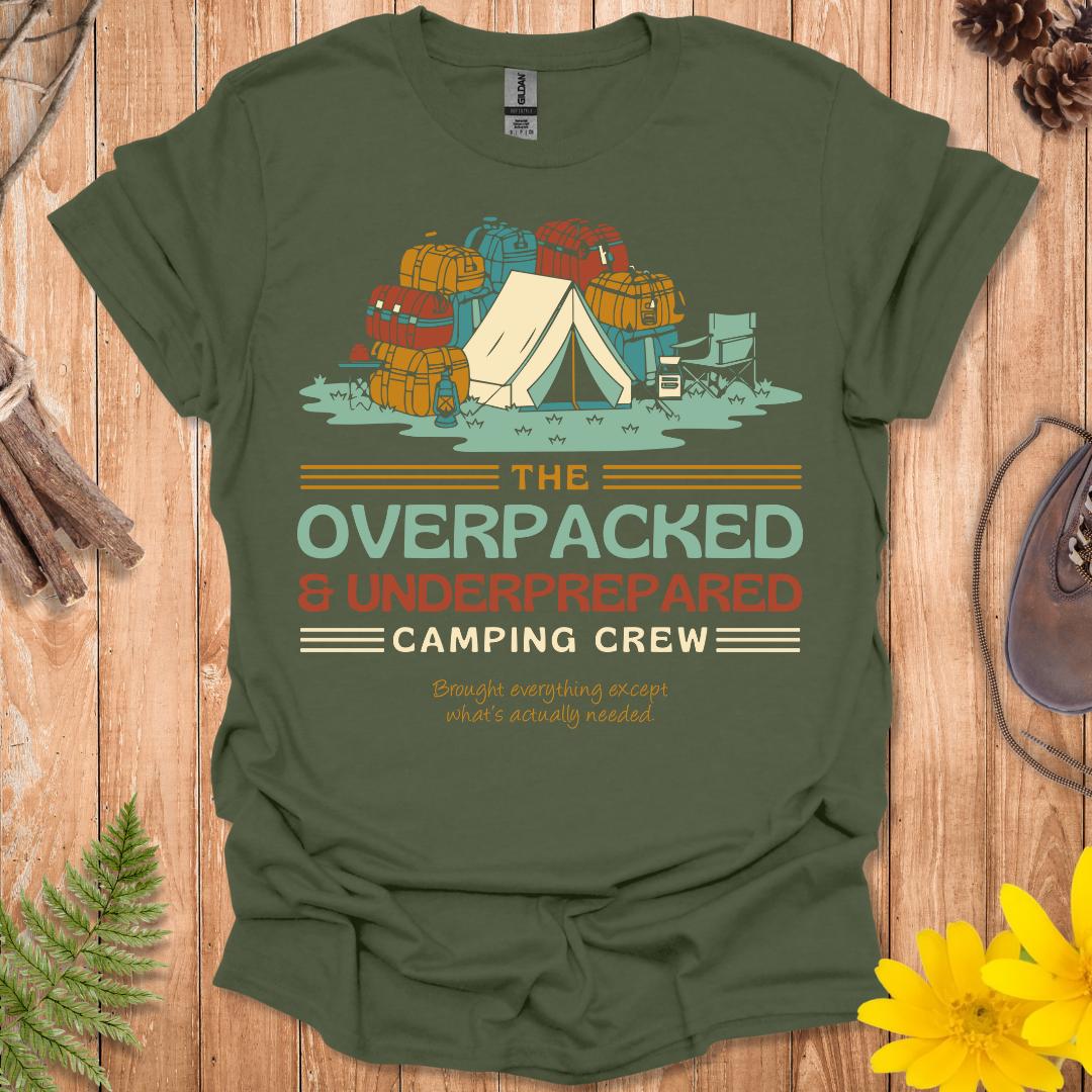 Overpacked And Underprepared T-Shirt