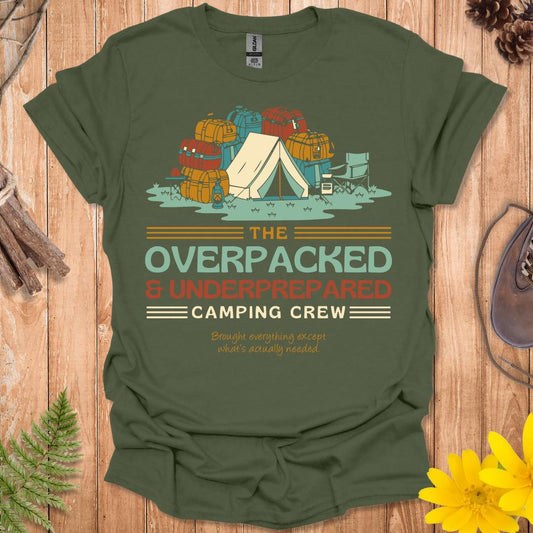 Overpacked And Underprepared T-Shirt