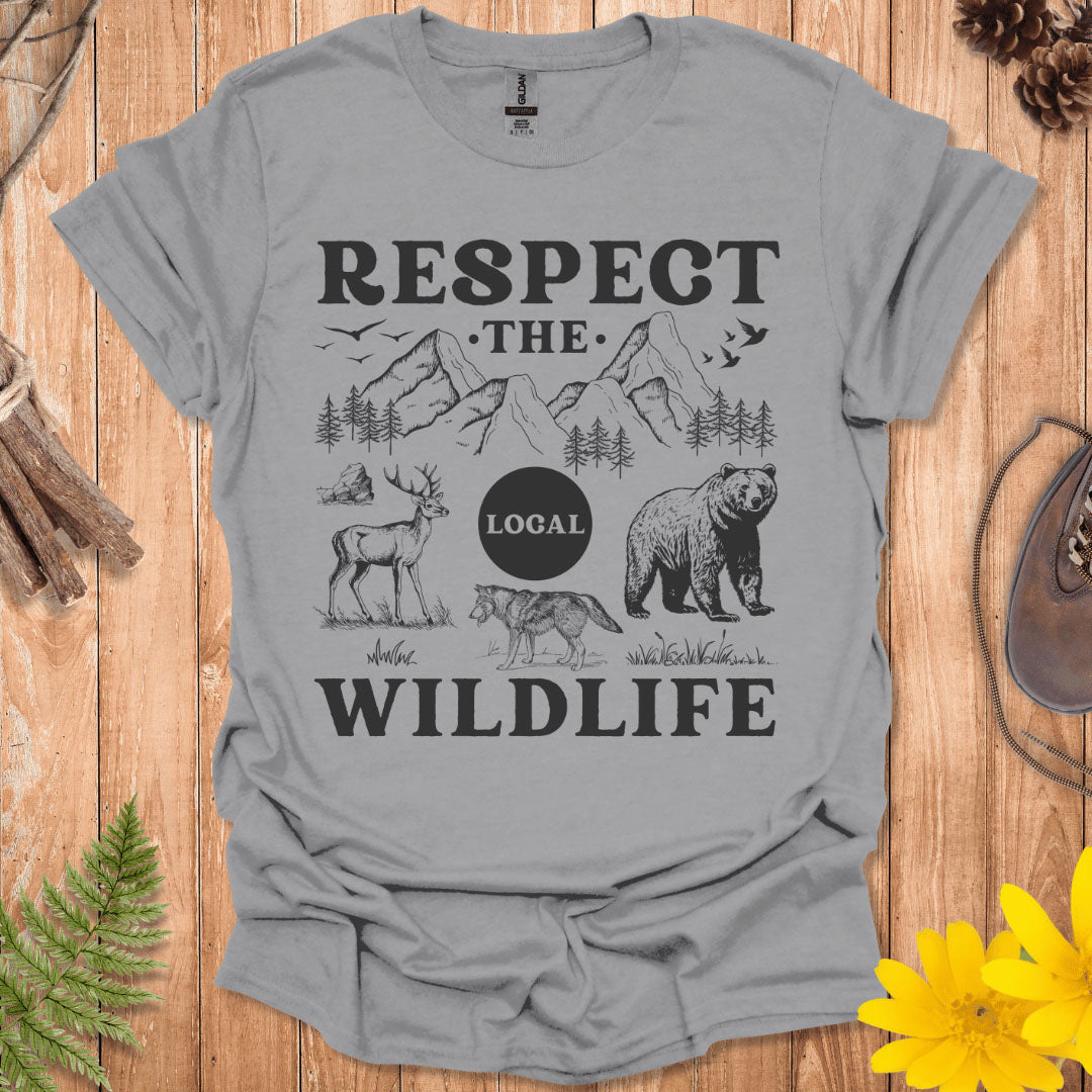 Respect The Local Wildlife T-Shirt