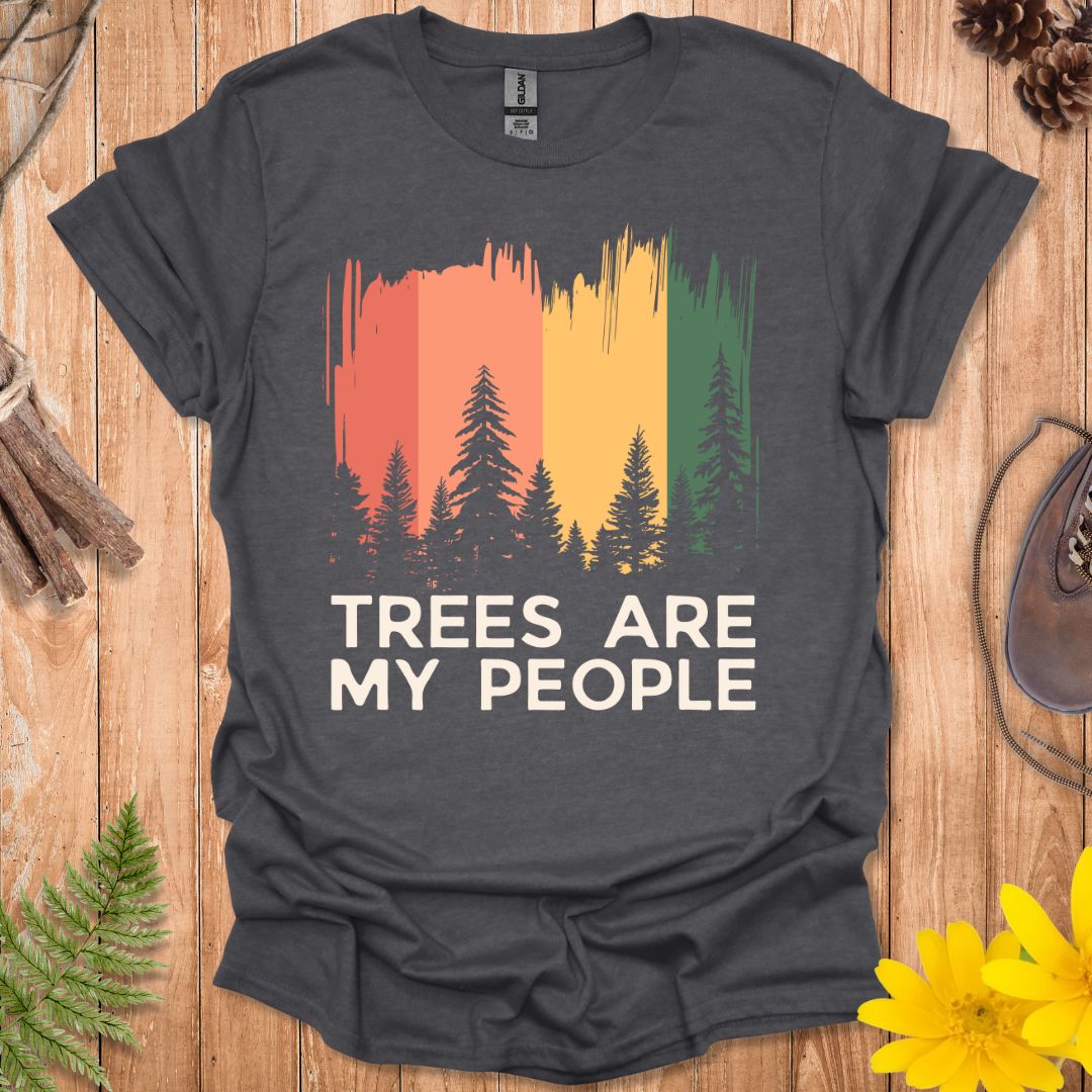 Trees Are My People T-Shirt