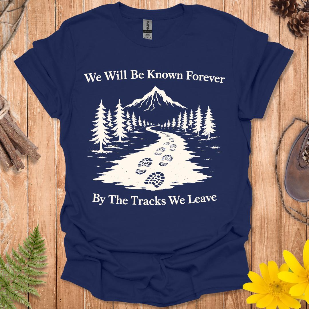 The Tracks We Leave T-Shirt