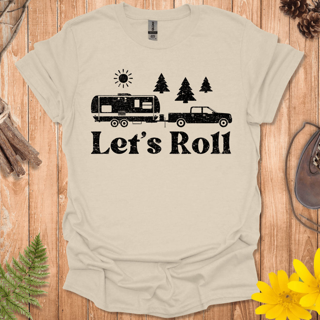 Let's Roll T-Shirt