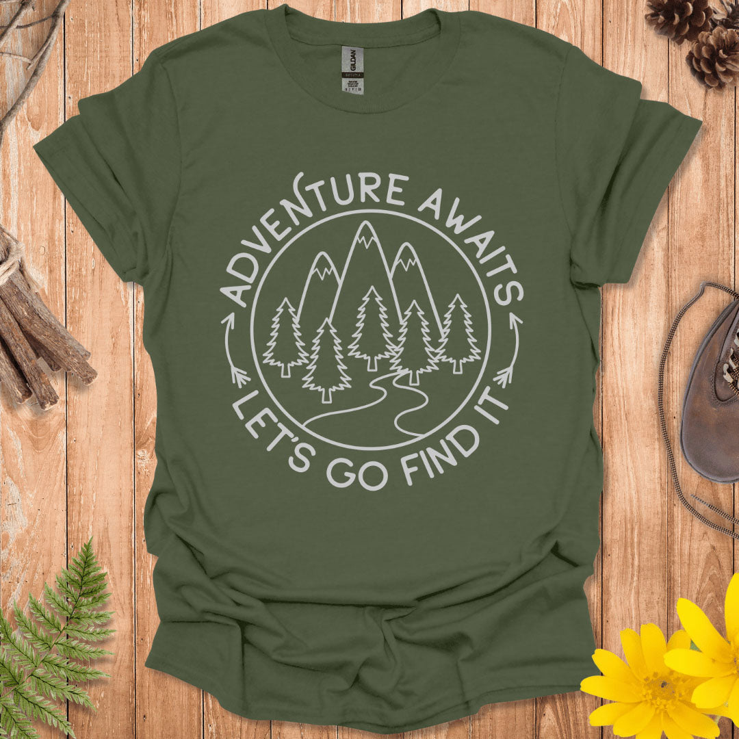 Let's Go Find It T-Shirt