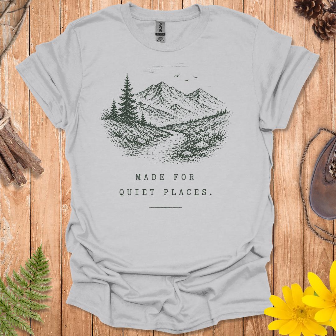 Quiet Places T-Shirt