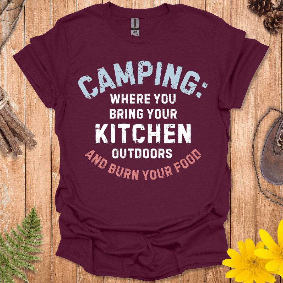 Bring Your Kitchen Outdoors T-Shirt