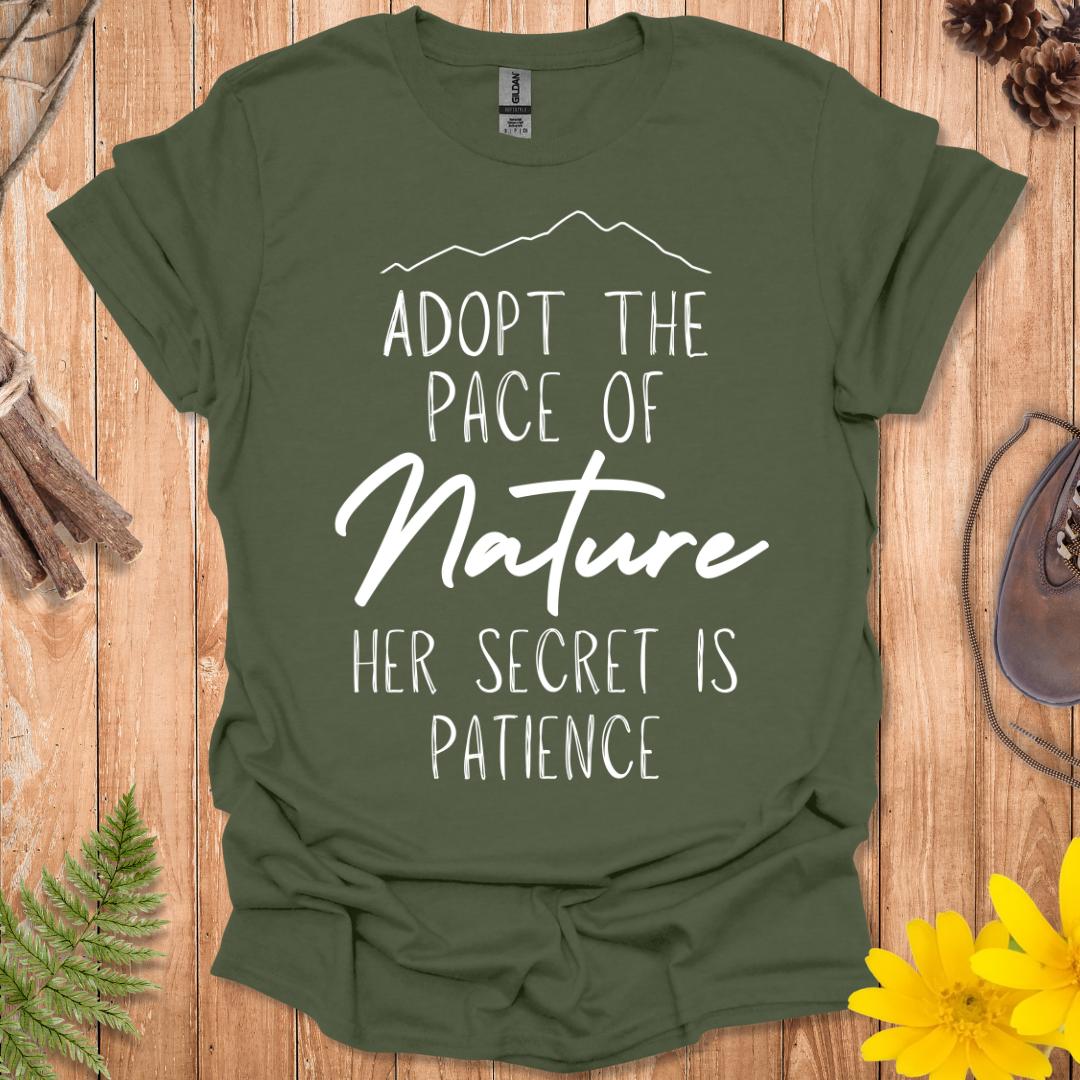 Adopt The Pace of Nature T-Shirt