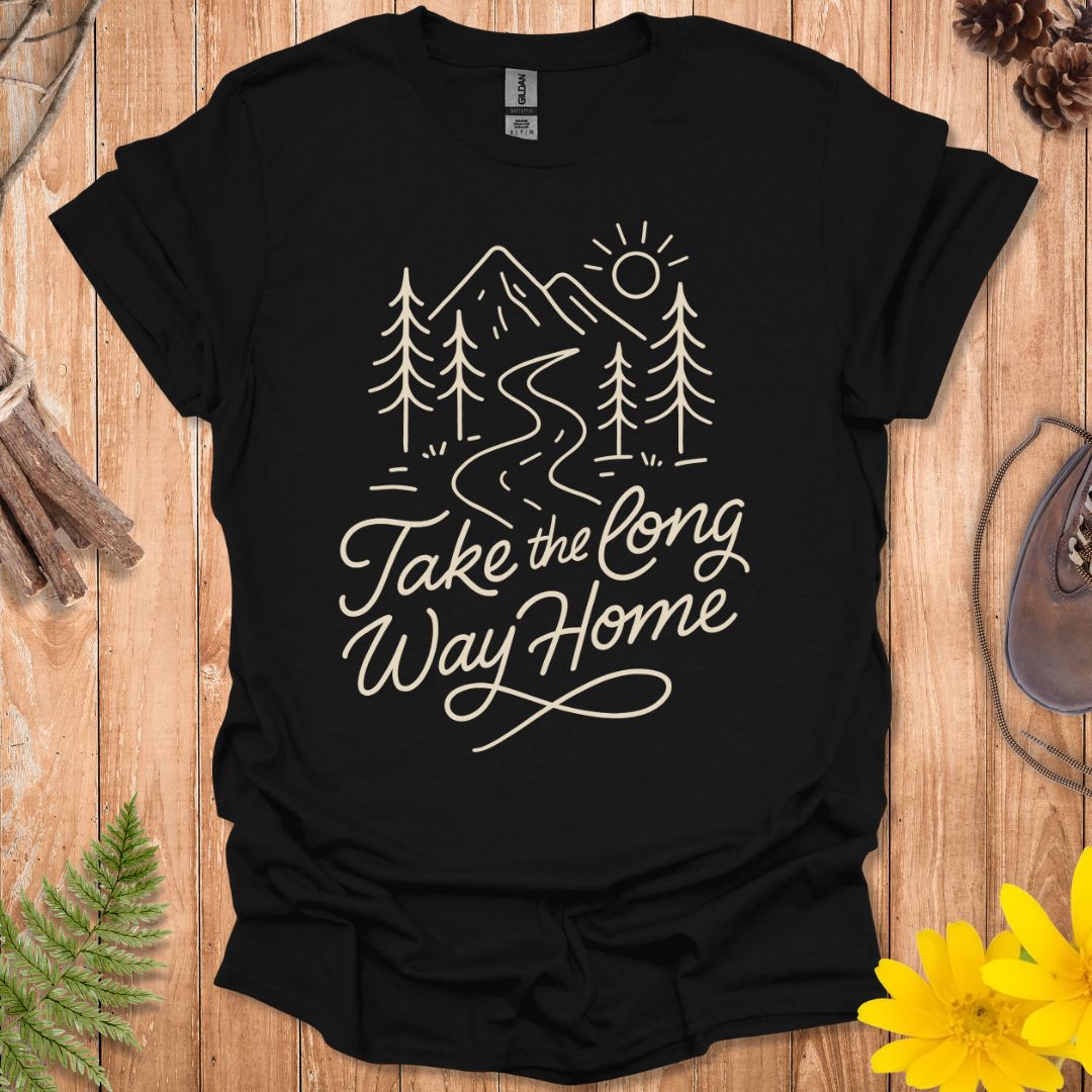 Take The Long Way Home T-Shirt
