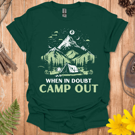 When In Doubt Camp Out T-Shirt